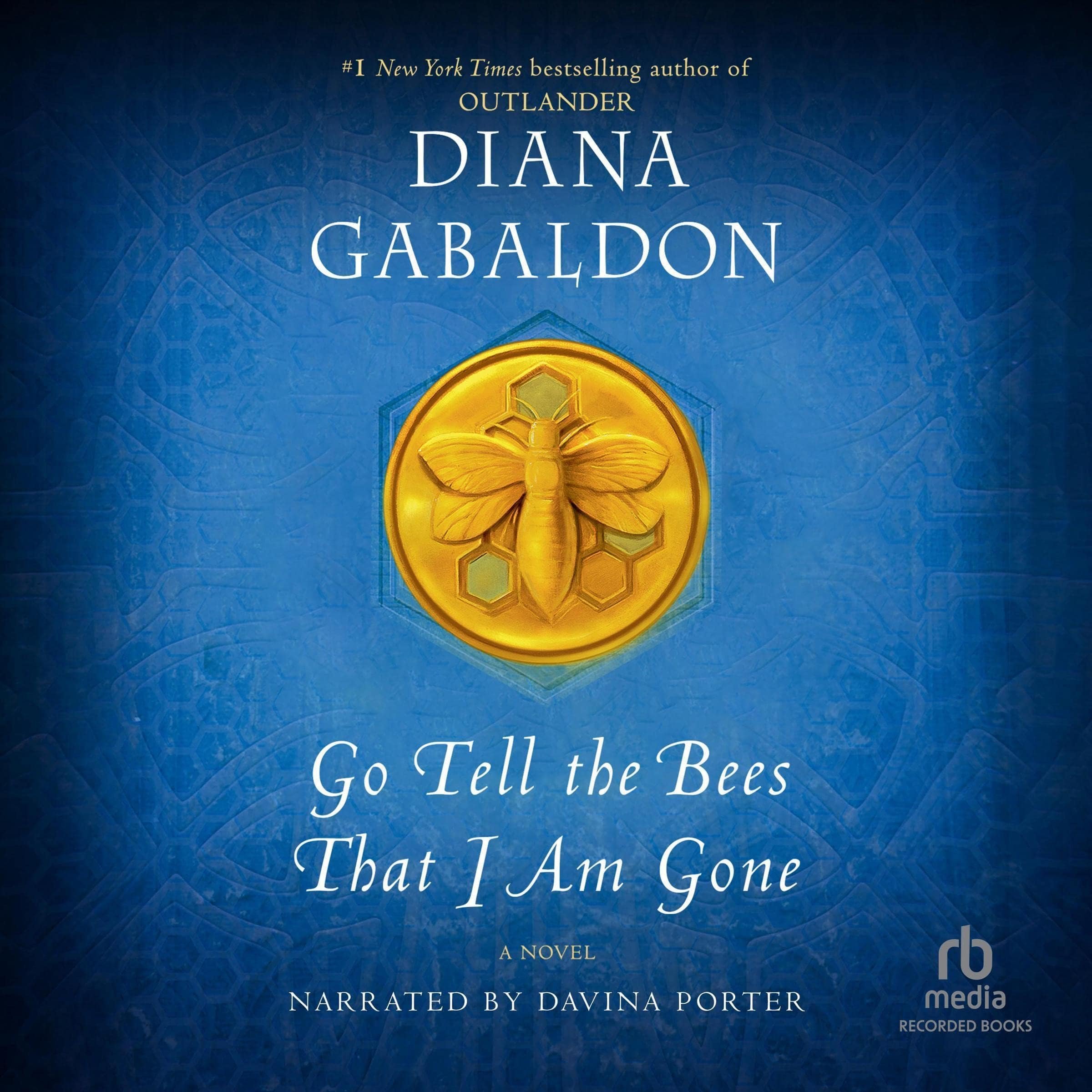 Go Tell the Bees That I Am Gone: Outlander, Book 9 Cover